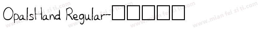 OpalsHand Regular字体转换